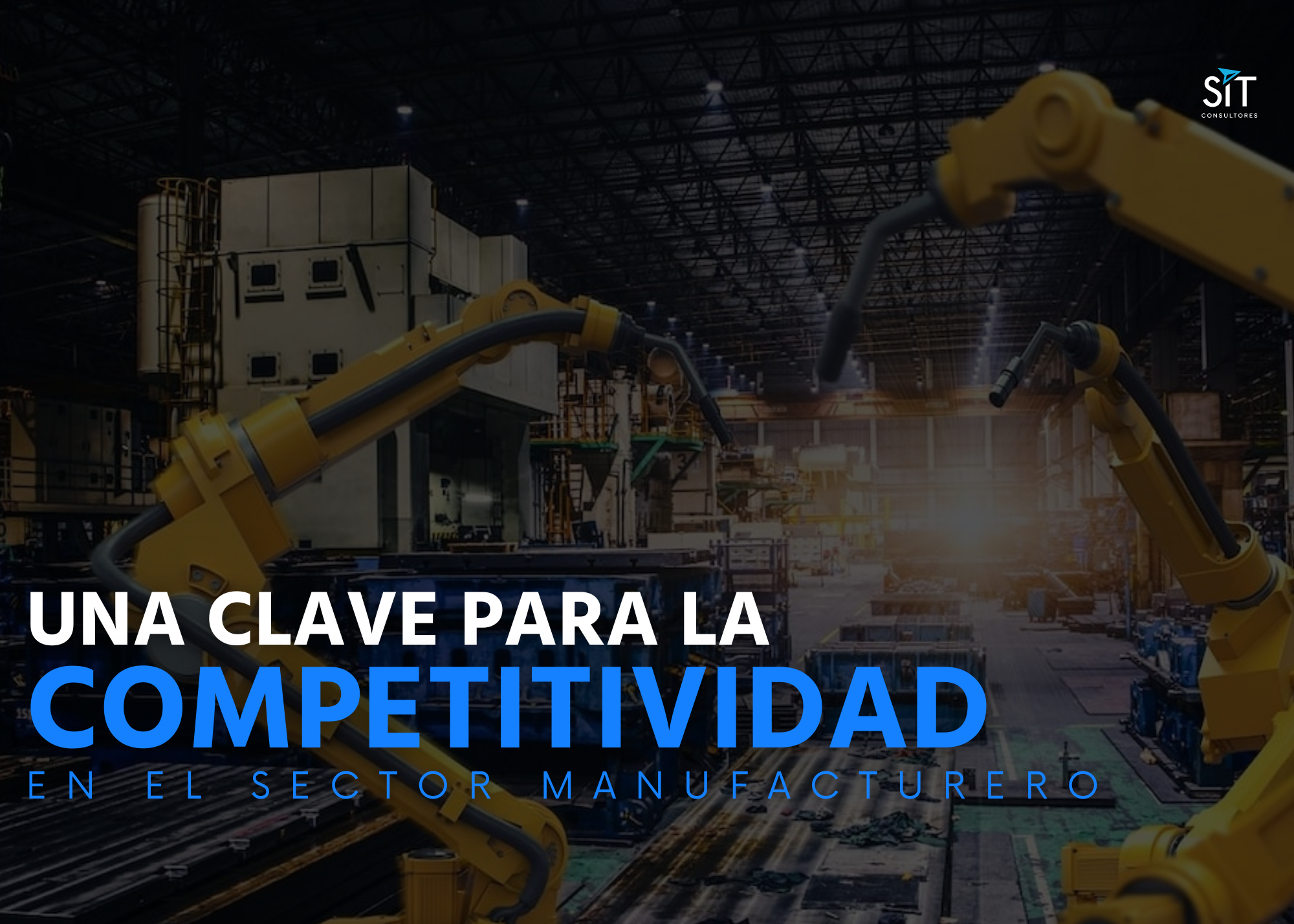 Optimización de la Eficiencia Energética: Una Clave para la Competitividad en el Sector Manufacturero