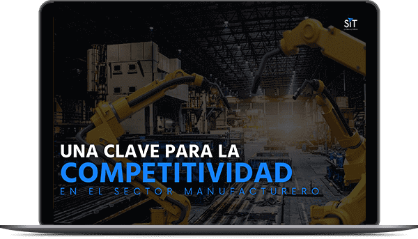 Una Clave para la Competitividad en el Sector Manufacturero.