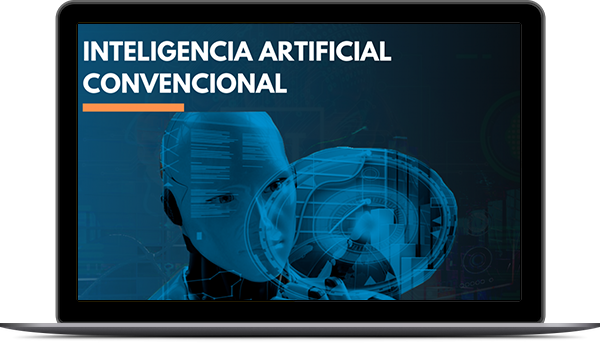 Inteligencia Artificial convencional Inteligencia Artificial convencional