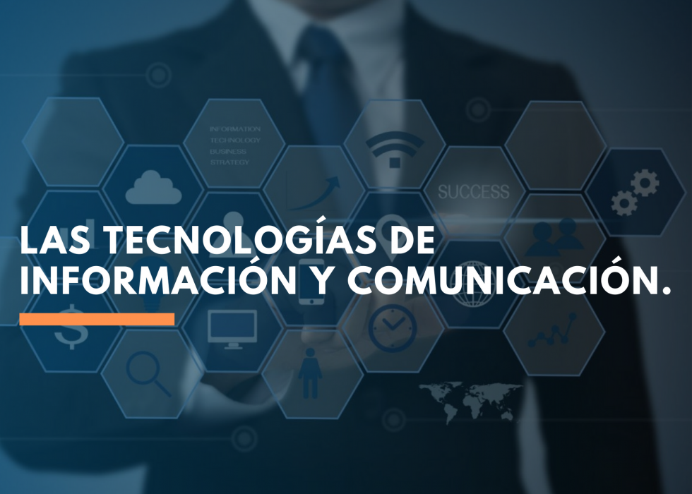 Tecnologías de Información y Comunicación (TIC)